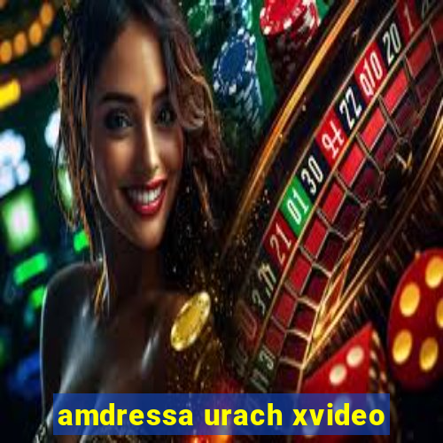 amdressa urach xvideo